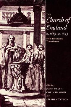 portada The Church of England C. 1689-C. 1833: From Toleration to Tractarianism (en Inglés)