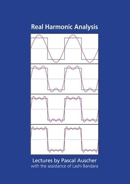 portada Real Harmonic Analysis: Lectures by Pascal Auscher with the assistance of Lashi Bandara (en Inglés)
