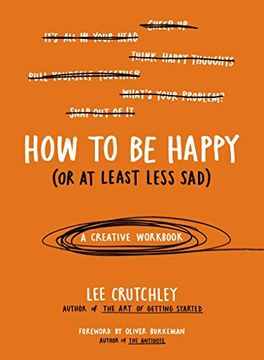 portada How to be Happy (or at Least Less Sad) (en Inglés)