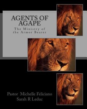 portada Agents of Agape: The Ministry of the Armor Bearer (en Inglés)