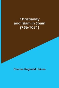 portada Christianity and Islam in Spain (756-1031) (en Inglés)