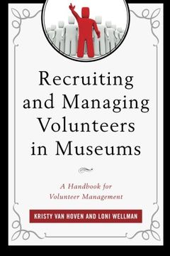 portada Recruiting and Managing Volunteers in Museums: A Handbook for Volunteer Management (American Association for State & Local History)