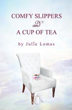 portada Comfy Slippers and a Cup of Tea (en Inglés)