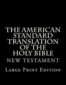 portada The American Standard Translation of The Holy Bible: Low Tide Press LARGE PRINT Edition (en Inglés)