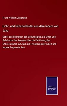 portada Licht- und Schattenbilder aus dem Innern von Java (in German)