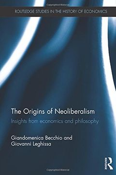 portada The Origins of Neoliberalism: Insights from economics and philosophy (Routledge Studies in the History of Economics)