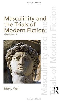 portada Masculinity and the Trials of Modern Fiction (en Inglés)