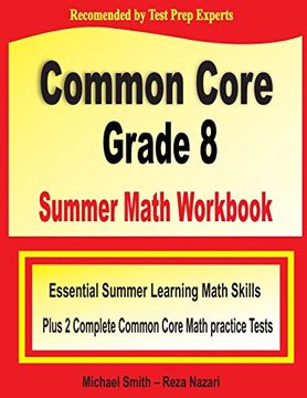 portada Common Core Grade 8 Summer Math Workbook: Essential Summer Learning Math Skills Plus two Complete Common Core Math Practice Tests (en Inglés)