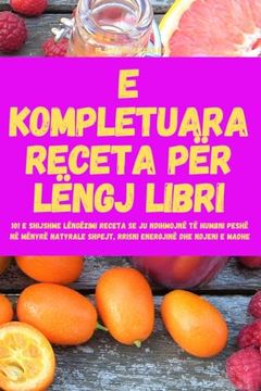 portada E Kompletuara Receta Për Lëngj Libri (in Albanian)