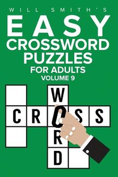 portada Easy Crossword Puzzles For Adults - Volume 9: ( The Lite & Unique Jumbo Crossword Puzzle Series ) (en Inglés)