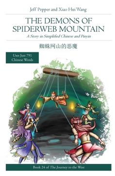 portada The Demons of Spiderweb Mountain: A Story in Simplified Chinese and Pinyin (en Inglés)