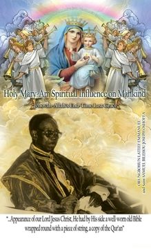 portada Holy Mary-Am Spiritual Influence on Mankind: "Jehovah-Allah's End-Time Last Grace" (in English)