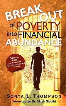 portada break out of poverty into financial abundance (en Inglés)