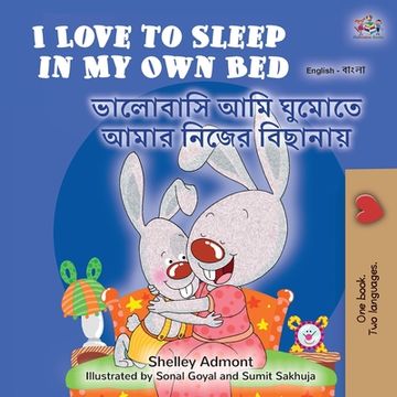 portada I Love to Sleep in My Own Bed (English Bengali Bilingual Children's Book)