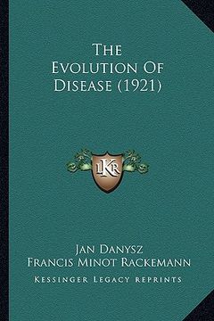portada the evolution of disease (1921) (en Inglés)