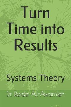 portada Turn Time Into Results: Systems Theory (en Inglés)