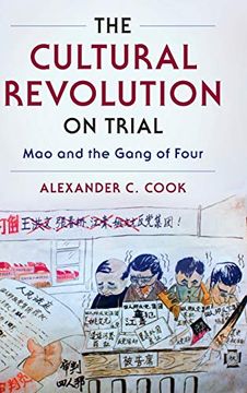 portada The Cultural Revolution on Trial: Mao and the Gang of Four (Studies of the Weatherhead East Asian Institute, Columbia University) (in English)