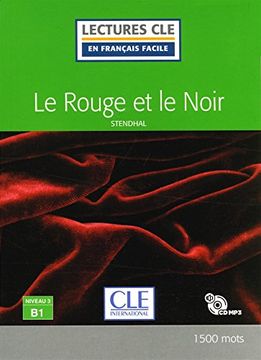 portada LE ROUGE ET LE NOIR - NIVEAU 3/B1 - LIVRE + CD (en Inglés)