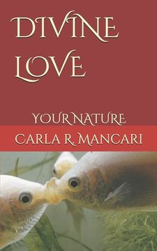 portada Divine Love: Your Nature (en Inglés)
