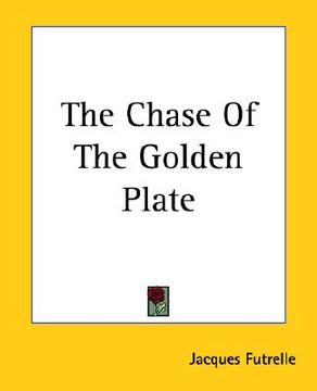 portada the chase of the golden plate (in English)