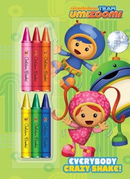 Libro everybody crazy shake! (team umizoomi) De golden books - Buscalibre