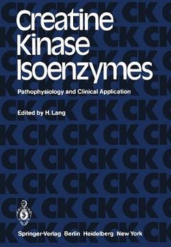 portada creatine kinase isoenzymes: pathophysiology and clinical application (in English)