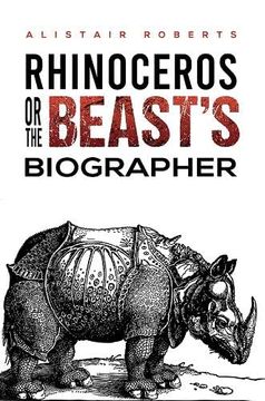 portada Rhinoceros or the Beast's Biographer (en Inglés)
