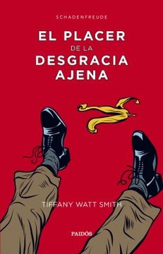 portada El Placer de la Desgracia Ajena (in Spanish)