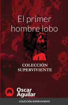 portada El Primer Hombre Lobo: Colección Superviviente (in Spanish)