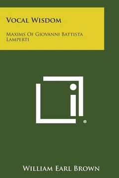 portada Vocal Wisdom: Maxims of Giovanni Battista Lamperti
