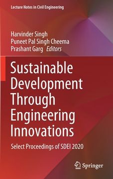 portada Sustainable Development Through Engineering Innovations: Select Proceedings of Sdei 2020 (in English)