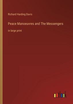 portada Peace Manoeuvres and The Messengers: in large print (en Inglés)