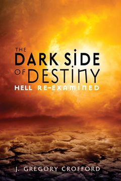 portada The Dark Side of Destiny: Hell Re-Examined