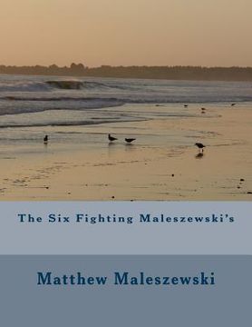portada The Six Fighting Maleszewski's (en Inglés)