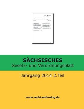 portada SÄCHSISCHES Gesetz- und Verordnungsblatt: Jahrgang 2014 2.Teil (in German)