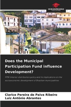 portada Does the Municipal Participation Fund influence Development? (en Inglés)