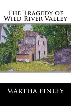 portada The Tragedy of Wild River Valley