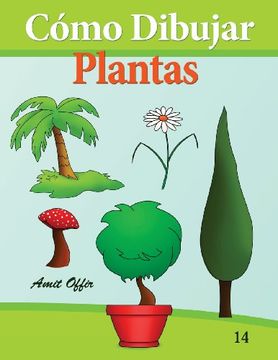 portada Cómo Dibujar: Plantas: Libros de Dibujo: Volume 14 (Cómo Dibujar Comics)