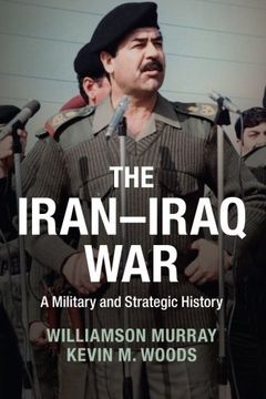 portada The Iran–Iraq War: A Military and Strategic History (en Inglés)