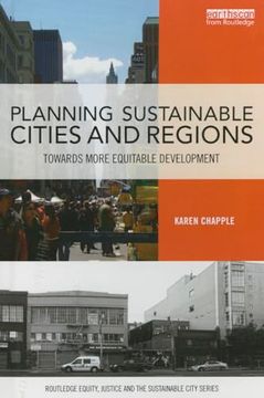 portada Planning Sustainable Cities and Regions: Towards More Equitable Development (Routledge Equity, Justice and the Sustainable City Series) (en Inglés)