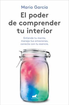 portada El Poder de Comprender Tu Interior / The Power to Understand Your Inner Self (in Spanish)