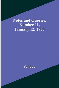 portada Notes and Queries, Number 11, January 12, 1850 (en Inglés)