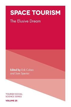 portada Space Tourism: The Elusive Dream (Tourism Social Science) (in English)