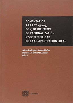 portada Comentarios a la ley 27/2013, de 27 de diciembre de recionalización y sostenibil (Ciencia Juridica Dcho. Int)