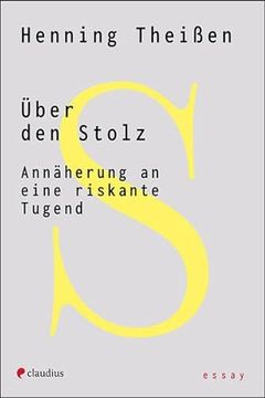 portada Über den Stolz: Annäherung an Eine Riskante Tugend (en Alemán)