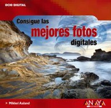 portada Consigue las Mejores Fotos Digitales (in Spanish)