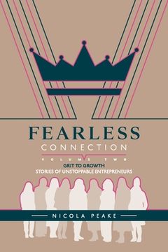 portada Fearless Connection Volume Two: Entrepreneurs who made it happen (en Inglés)