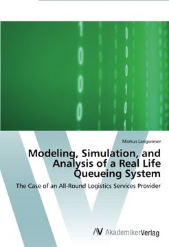 portada Modeling, Simulation, and Analysis of a Real Life Queueing System