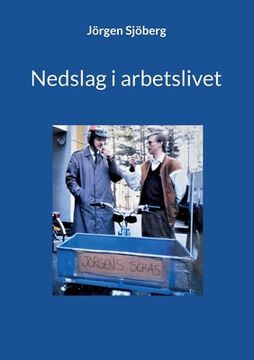 portada Nedslag i arbetslivet (en Sueco)