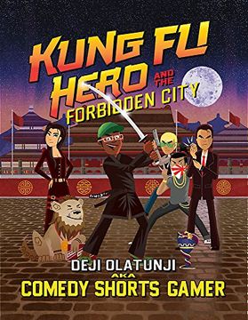 portada Kung fu Hero and the Forbidden City: A Comedyshortsgamer Graphic Novel (en Inglés)